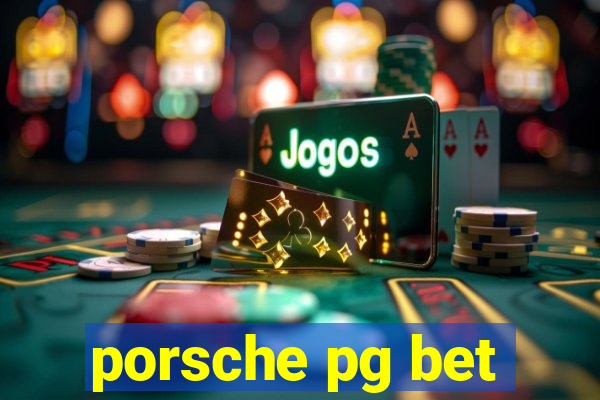 porsche pg bet